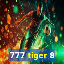 777 tiger 8